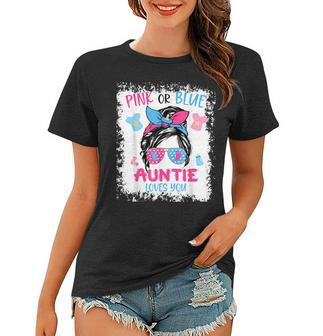 Pink Or Blue Auntie Loves You Proud Messy Bun Baby Reveal Women T-shirt - Thegiftio UK