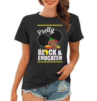 Pretty Black And Educated I Am The Strong African Queen Girl V10 Women T-shirt - Seseable
