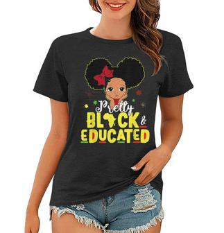 Pretty Black And Educated I Am The Strong African Queen Girl V6 Women T-shirt - Seseable