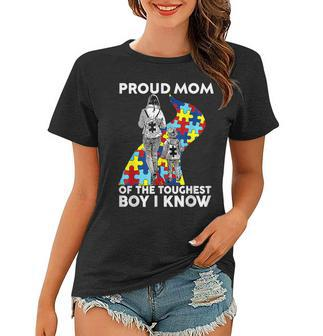 Proud Mom Of The Toughest Boy I Know Autism Awareness Women T-shirt | Mazezy