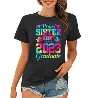Proud Sister Of A Class Of 2023 Graduate Senior 23 Women T-shirt - Seseable