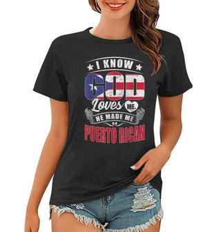 Puerto Rico Flag God Loves Me Funny Puerto Ricans Women T-shirt | Mazezy