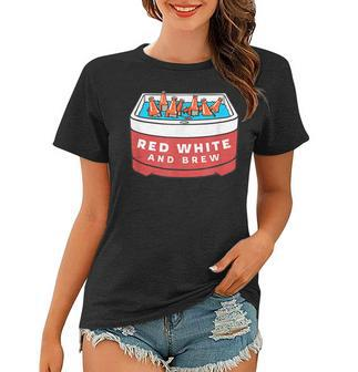Red White Brew Funny July 4Th Summer Cookout Beer Bbq Women T-shirt | Mazezy