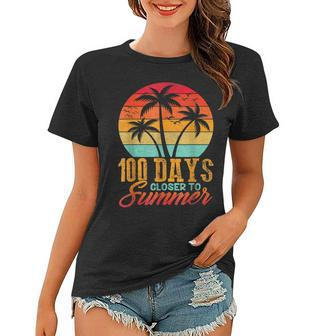 Retro 100 Days Closer To Summer 100 Days Smarter Teachers Women T-shirt - Seseable