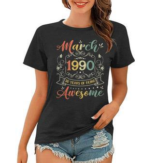 Retro Vintage March 1990 30Th Birthday Gift 30 Years Old Women T-shirt | Mazezy