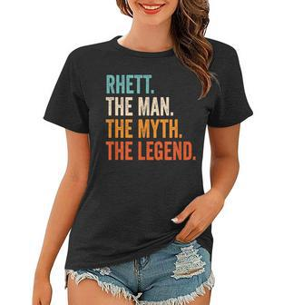 Rhett The Man The Myth The Legend First Name Rhett Gift For Mens Women T-shirt - Seseable