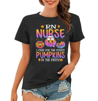 Rn Nurse Halloween I Care For The Cutest Pumpkins In Patch Women T-shirt - Thegiftio UK