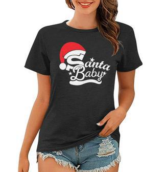 Santa Baby Christmas Santa Claus Christmas Theme Women T-shirt - Seseable
