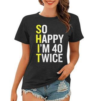 Sarcastic 80 Year Old B Day Funny 80Th Birthday Gag Gift Women T-shirt | Mazezy