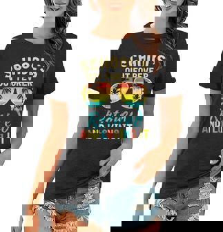 Schools Out Forever Retired & Loving It Teacher Retirement Women T-shirt | Mazezy