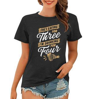 Shes Eating For Three Im Drinking For Four Beer Lover Dad Gift For Mens Women T-shirt | Mazezy