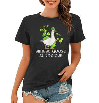 Silliest Goose At The Pub Funny St Patricks Day Men Women Women T-shirt | Mazezy