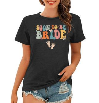 Soon To Be Bride Pregnancy Announcement Retro Groovy Funny Women T-shirt - Seseable