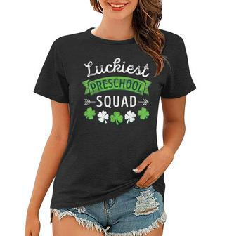 St Patricks Day Teacher Shirt Gift Luckiest Preschool Squad Women T-shirt | Mazezy