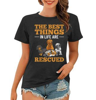 The Best Things In Life Are Rescued Pet Adoption Month Women T-shirt - Seseable