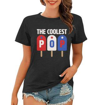 The Coolest Pop Happy Fathers Day Popsicles Women T-shirt - Monsterry DE