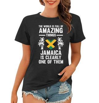 The World Is Full Of Amazing Things Jamaica Jamaica Women T-shirt - Seseable