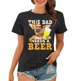 This Dad Need A Beer Funny Fathers Day Women T-shirt - Thegiftio UK