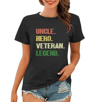 Uncle Hero Veteran Legend Gift Women T-shirt - Monsterry AU