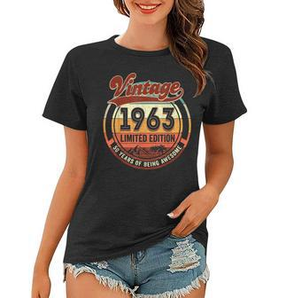 Vintage 1963 Limited Edition 60 Year Old Gifts 60Th Birthday V2 Women T-shirt - Seseable