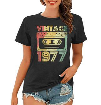 Vintage 1977 Birthday Cassette 70S Party Wear Gift Tee Women T-shirt | Mazezy