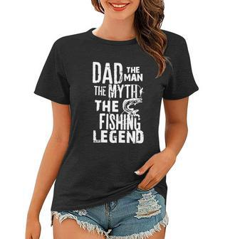 Vintage Bass Fishing Dad Man The Myth The Legend Fisherman Women T-shirt - Monsterry