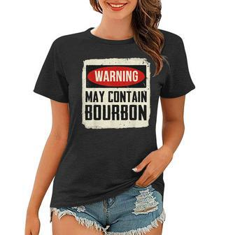 Warning May Contain Bourbon Funny Drinking Wine Women T-shirt - Thegiftio UK