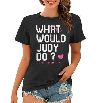 Was Würde Judy Tun Frauen Frauen Tshirt, Personalisiert Niedlicher Mythos - Seseable