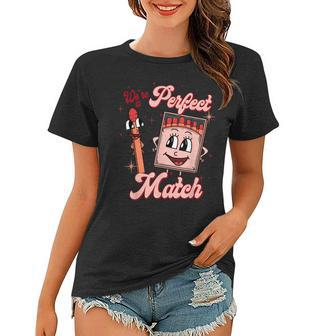 We’Re A Perfect Match Retro Groovy Valentines Day Matching Women T-shirt - Seseable