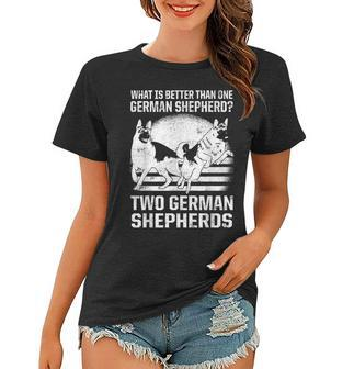 What Is Better Than One German Shepherd Two Dogs Women T-shirt | Mazezy UK