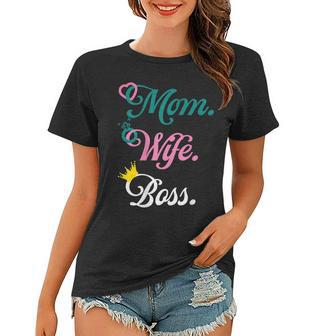 Wife Mom Boss Lady Mothers Day Women T-shirt | Mazezy