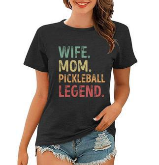 Wife Mom Pickleball Legend Cute Gift Women T-shirt - Monsterry UK
