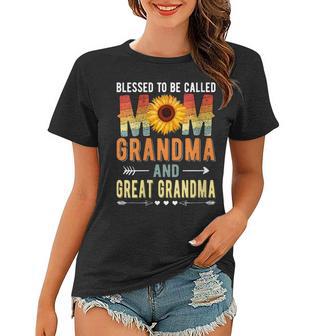 Womens Blessed To Be Called Mom Grandma Great Grandma Mothers Day Women T-shirt | Mazezy