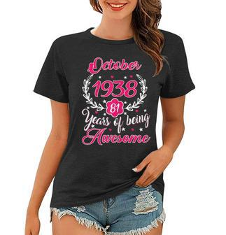 Womens Born In October 1938 81St Birthday Gift 81 Years Old Women T-shirt | Mazezy