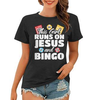 Womens Funny Bingo Player This Girl Runs On Jesus And Bingo Women T-shirt | Mazezy