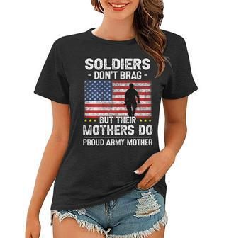 Womens Funny Soldiers Dont Brag Proud Army Mother Mom Military Son Women T-shirt - Seseable