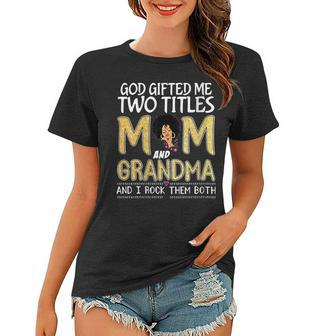 Womens God Gifted Me Two Titles Mom And Grandma Leopard Mothers Day Women T-shirt | Mazezy