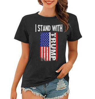 Womens I Stand With President Trump Pro Trump Supporter Anti Biden Women T-shirt | Mazezy