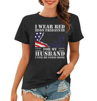 Womens Red Friday Husband Remember Everyone Deployed Gift Women T-shirt | Mazezy
