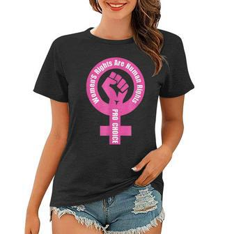 Womens Rights Are Human Rights Pro Choice Gift For Women Women T-shirt - Thegiftio UK