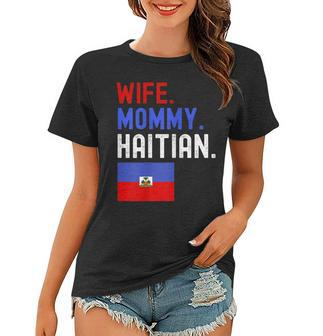 Womens Wife Mommy Haitian Haiti Flag Mom Mothers Day Women T-shirt - Thegiftio UK