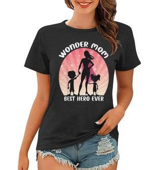 Wonder Mom Best Hero Ever Funny Mothers Day Women T-shirt | Mazezy