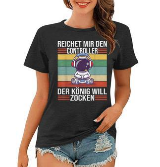 Zocken Reichet Mir Den Controller König Ps5 Konsole Gamer Frauen Tshirt - Seseable