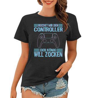 Zocken Reichet Mir Den Controller König Ps5 Konsole Gamer V3 Frauen Tshirt - Seseable