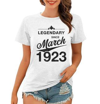 100 Geburtstag 100 Jahre Alt Legendär Seit März 1923 V3 Frauen Tshirt - Seseable