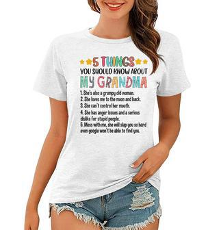 5 Things You Should Know About My Grandma Grumpy Old Woman Women T-shirt - Thegiftio UK