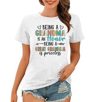 Being A Grandma Is An Honor Be A Great Grandma Is Priceless Women T-shirt - Thegiftio UK