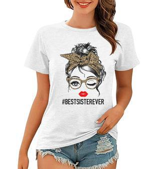 Best Sister Ever Mothers Day Messy Bun Women Women T-shirt | Mazezy