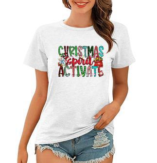 Christmas Spirit Activate Funny Christmas Xmas V2 Women T-shirt - Monsterry UK