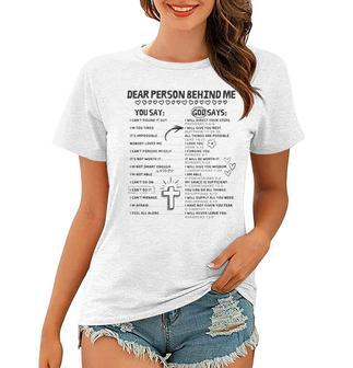 Dear Person Behind Me God Says Christian Bible Affirmations Women T-shirt | Mazezy